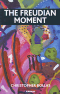 The Freudian Moment