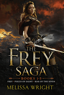 The Frey Saga: Books 1-3