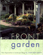 The Front Garden: New Approaches to Landscape Design