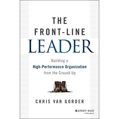 The Front-Line Leader: Building a High-Performance Organization from the Ground Up - Gorder, Chris Van, and Price, Christopher (Read by)