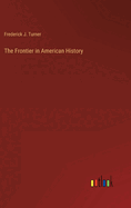 The Frontier in American History