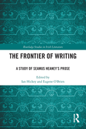 The Frontier of Writing: A Study of Seamus Heaney's Prose