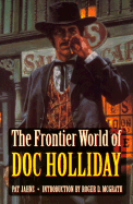 The frontier world of Doc Holliday.