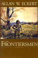 The Frontiersmen: A Narrative