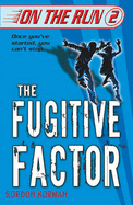 The Fugitive Factor - Korman, Gordon