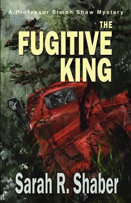 The Fugitive King - Shaber, Sarah R