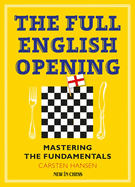 The Full English Opening: Mastering the Fundamentals