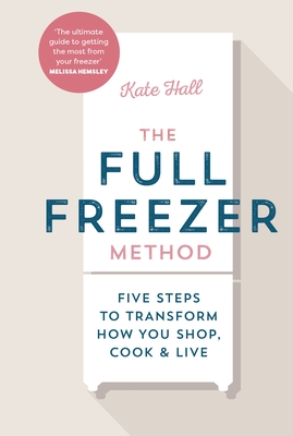 The Full Freezer Method - Marshall, Kate