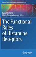 The Functional Roles of Histamine Receptors