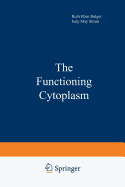 The Functioning Cytoplasm