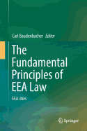 The Fundamental Principles of Eea Law: Eea-Ities