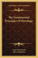 The Fundamental Principles of Petrology