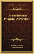 The Fundamental Principles of Petrology