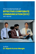 The Fundamentals of Effective Corporate Communication (ECC): Aec-103-N3