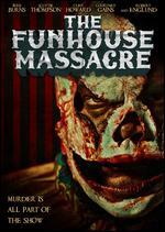 The Funhouse Massacre