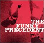 The Funky Precedent