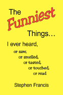The Funniest Things.
