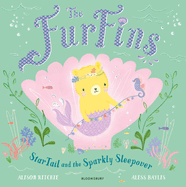 The FurFins: StarTail and the Sparkly Sleepover