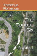 The Furious Six: Season 1