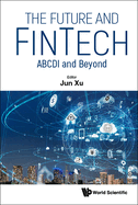 The Future and Fintech: Abcdi and Beyond