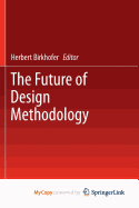 The Future of Design Methodology