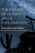 The Future of Human Space Exploration