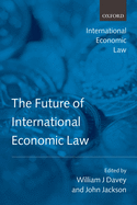 The Future of International Economic Law