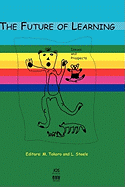 The Future of Learning: Issues and Prospects