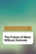 The Future of Meat Without Animals