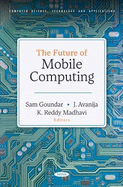 The Future of Mobile Computing