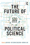 The Future of Political Science: 100 Perspectives