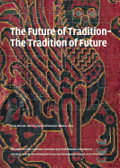 The Future of Tradition - The Tradition of Future