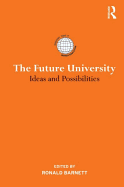The Future University: Ideas and Possibilities