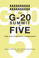The G-20 Summit at Five: Time for Strategic Leadership