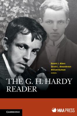 The G. H. Hardy Reader - Albers, Donald J. (Editor), and Alexanderson, Gerald L. (Editor), and Dunham, William (Editor)