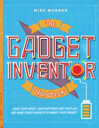 The Gadget Inventor Handbook