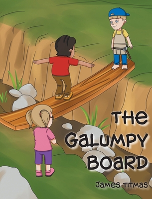 The Galumpy Board - Titmas, James