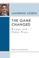 The Game Changed: Essays and Other Prose