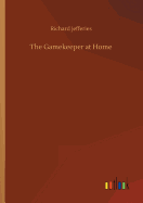 The Gamekeeper at Home