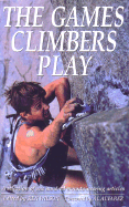 The Games Climbers Play