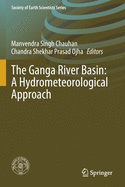 The Ganga River Basin: A Hydrometeorological Approach