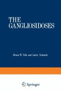 The Gangliosidoses