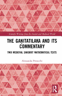 The Ganitatilaka and its Commentary: Two Medieval Sanskrit Mathematical Texts