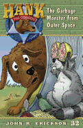 The Garbage Monster from Outer Space