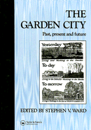 The Garden City: Past, Present and Future