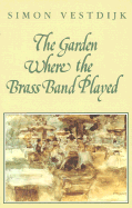 The garden where the brass band played