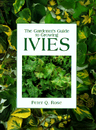 The Gardener's Guide to Growing Ivies