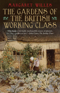 The gardens of the British working class