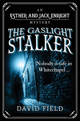 The Gaslight Stalker - Field, David