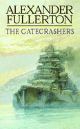 The Gatecrashers - Fullerton, Alexander